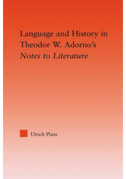 Language and History in Adorno's Notes to Literature