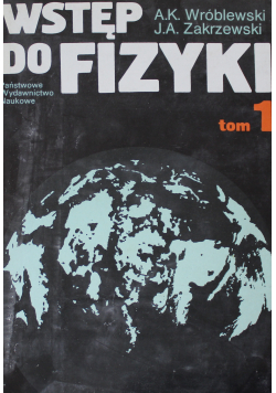 Wstęp do Fizyki Tom 1