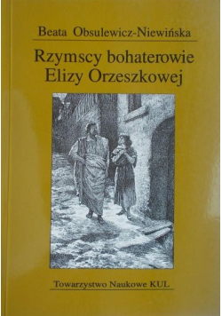 Rzymscy bohaterowie Elizy Orzeszkowej