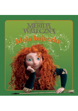 Moja Bajeczka Merida Waleczna