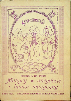 Muzycy w anegdocie i humor muzyczny 1929 r.