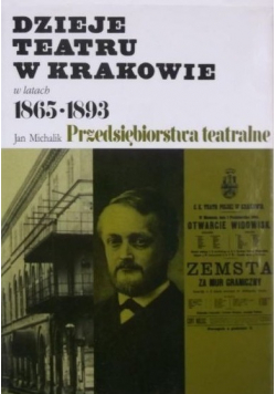 Dzieje teatru w Krakowie w latach 1865-1893