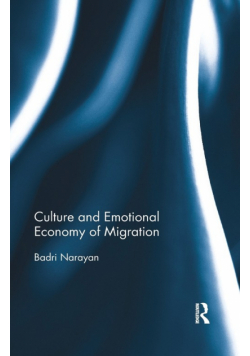 Culture and Emotional Economy of Migration