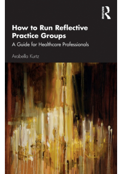 How to Run Reflective Practice Groups