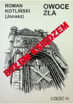Byłem księdzem