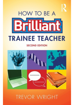 How to be a Brilliant Trainee Teacher