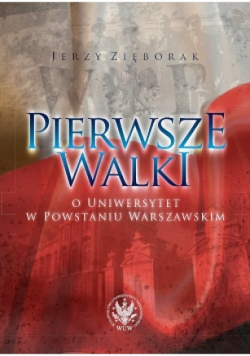 Pierwsze walki o Uniwersytet w Powstaniu Warszawskim