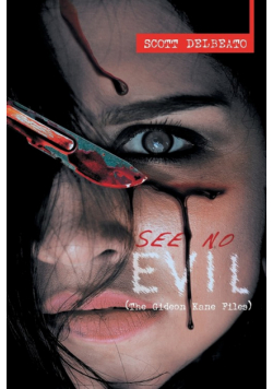 See No Evil (The Gideon Kane Files)