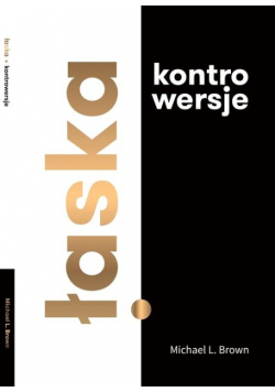 Łaska. Kontrowersje