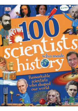 100 Scientists Who Made History