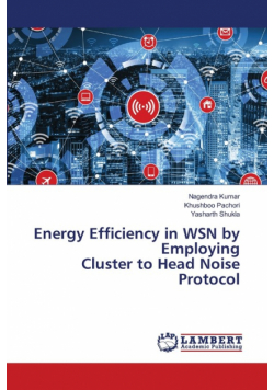 Energy Efficiency in WSN by Employing Cluster to Head Noise Protocol