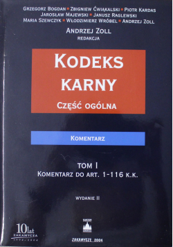 Kodeks Karny część ogólna tom 1 Komentarz