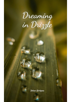 Dreaming in Drizzle