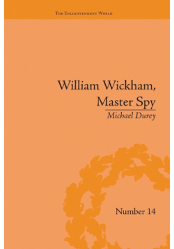 William Wickham, Master Spy
