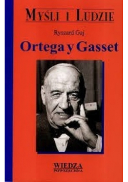 Myśli  i ludzie: Ortega i Gasset