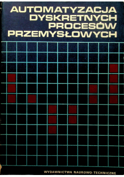 Automatyzacja dyskretnych procesów przemysłowych