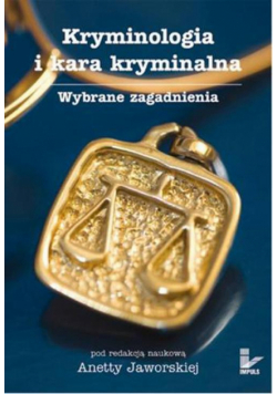 Kryminologia i kara kryminalna