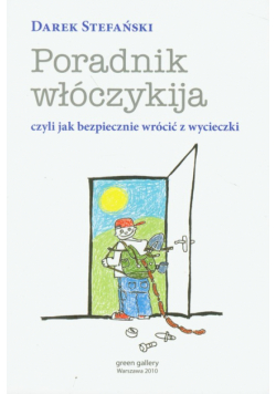 Poradnik włóczykija czyli jak bezpiecznie wrócić z wycieczki