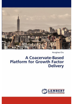 A Coacervate-Based Platform for Growth Factor Delivery