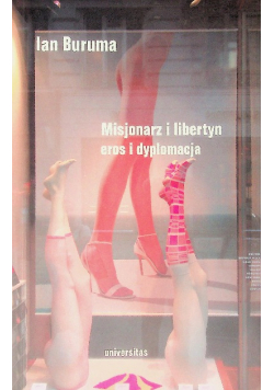 Misjonarz i libertyn eros i dyplomacja