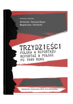 Trzydzieści. Polska w reportażu, reportaż w Polsce