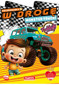 Kolorowanka W drogę. Monster Trucki z naklejkami