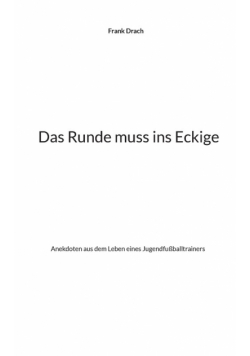 Das Runde muss ins Eckige