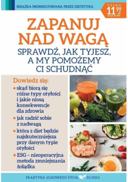 Praktyka zdrowego życia 1/2024 Zapanuj nad wagą