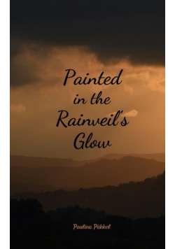 Painted in the Rainveil's Glow