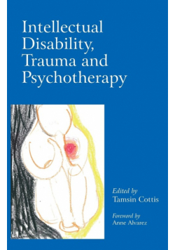 Intellectual Disability, Trauma and Psychotherapy