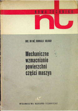 Mechaniczne wzmacnianie powierzchni części maszyn
