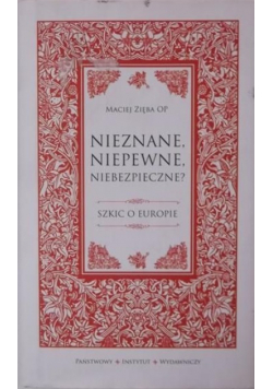 Nieznane niepewne niebezpieczne
