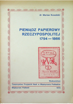 Pieniądz papierowy Rzeczypospolitej  1794 1866