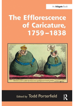 The Efflorescence of Caricature, 1759-1838