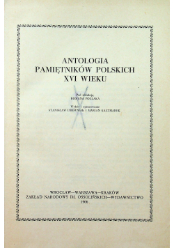 Antologia pamiętników Polskich XVI wieku