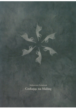 Czekając na Malinę