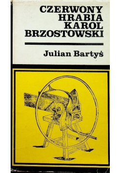 Czerwony hrabia Karol Brzostowski