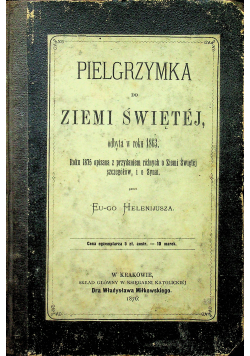 Pielgrzymka do Ziemi Świętej 1876 r