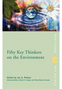 Fifty Key Thinkers on the Environment