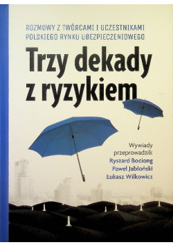 Trzy dekady z ryzykiem
