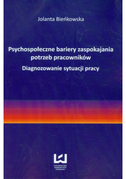 Psychospołeczne bariery zaspokajania potrzeb pracowników