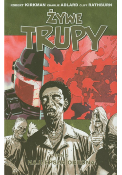 Kirkman Robert - Żywe trupy tom 5