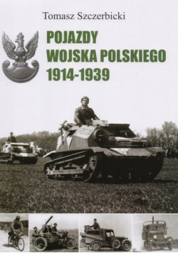Pojazdy Wojska Polskiego 1914 1939