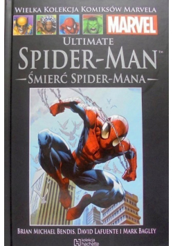 Wielka kolekcja komiksów Marvela Tom 82 Ultimate SpiderMan Śmierć Spider-Mana