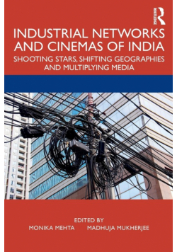 Industrial Networks and Cinemas of India