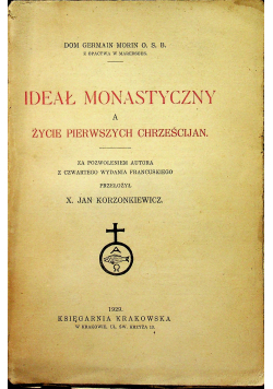 Ideał monastyczny a życie pierwszych chrześcijan 1929 r.