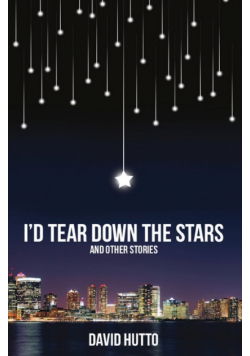 I'd Tear Down the Stars