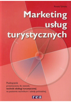 Marketing usług turystycznych Podręcznik przeznaczony do zawodu technik obsługi turystycznej