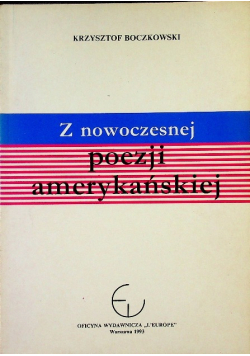 Z nowoczesnej poezji amerykańskiej