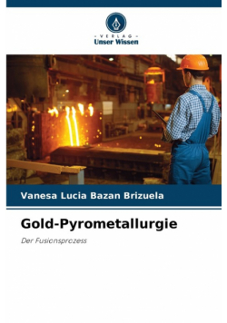 Gold-Pyrometallurgie